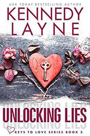 Unlocking Lies (Keys to Love #3)