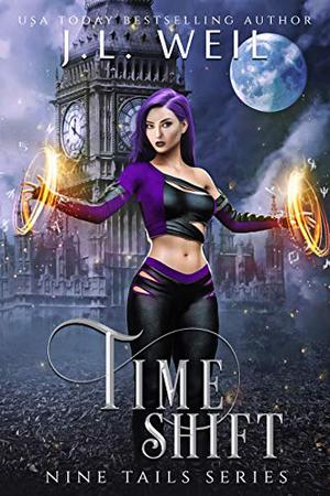 Time Shift: Kitsune and Shaman novel by J.L. Weil