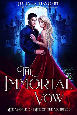 The Immortal Vow (Rite of the Vampire #3)