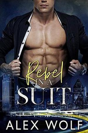 Rebel in a Suit (Cockiest Suits #4)