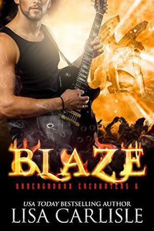 Blaze (Underground Encounters #6)