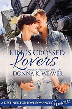 Kings Crossed Lovers, Safe Harbors #4 by Donna K. Weaver