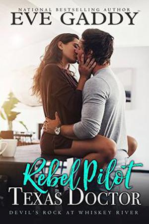 Rebel Pilot, Texas Doctor (Devil's Rock at Whiskey River #1)