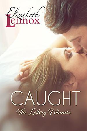 Caught (The Lottery Winners #5)
