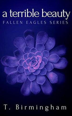 A Terrible Beauty by T. Birmingham