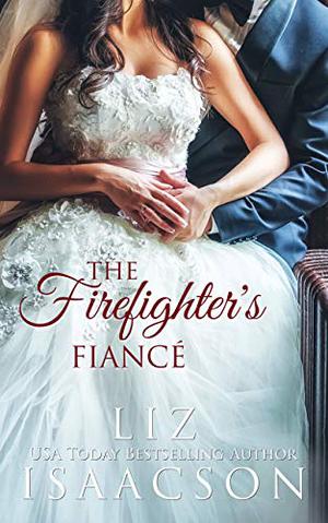 A Fiancé for the Firefighter (Brush Creek Brides #8)