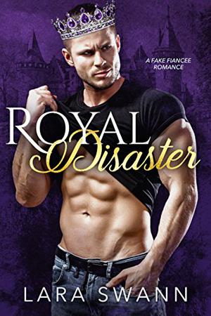 Royal Disaster by Lara Swann