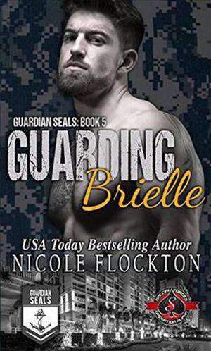 Guarding Brielle by Nicole Flockton