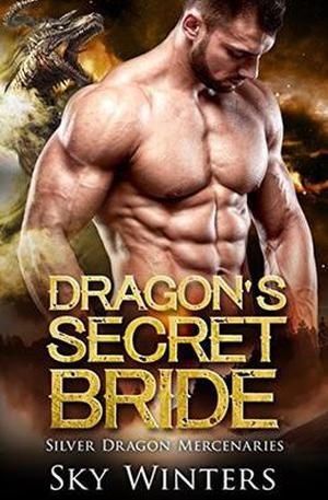 Dragon's Secret Bride (Silver Talon Mercenaries #3)