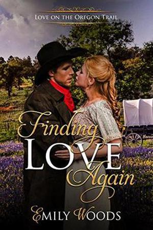 Finding Love Again by Emily Woods