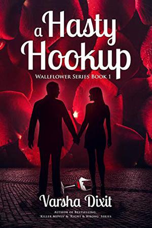 A Hasty Hookup (Wallflower Series #1)
