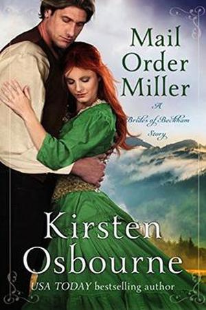 Mail Order Miller (Brides of Beckham #24)