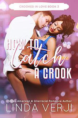How To Catch A Crook (Crooked in Love #3)