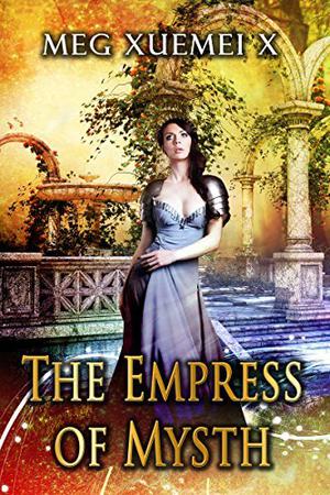 The Empress of Mysth: Books 1-8 (The Empress of Mysth #1-8)