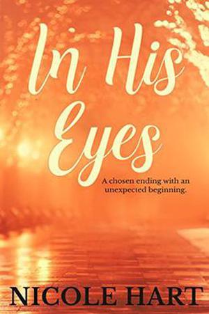 In His Eyes by Nicole Hart