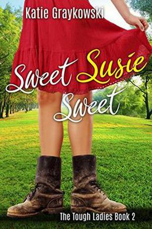 Sweet Susie Sweet (The Tough Ladies #2)