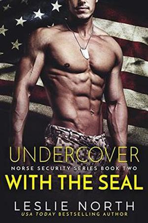 Undercover with the SEAL by Leslie North