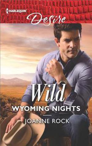 Wild Wyoming Nights by Joanne Rock