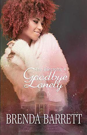 Goodbye Lonely by Brenda Barrett