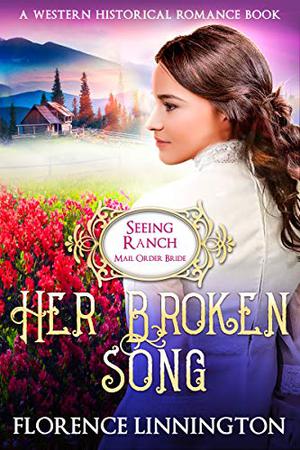 Her Broken Song (Seeing Ranch #8)