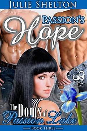 Passion's Hope by Julie Shelton
