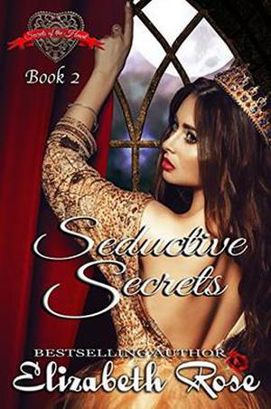 Seductive Secrets by Elizabeth Rose
