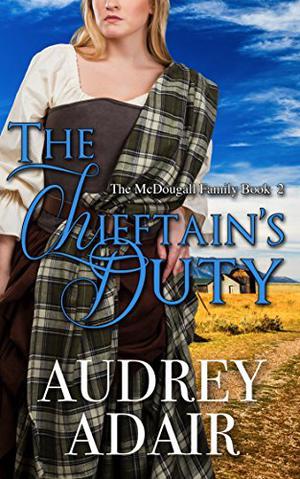 The Chieftain's Duty (The Victorian Highlanders #2)