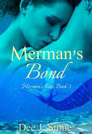Merman's Bond by Dee J. Stone
