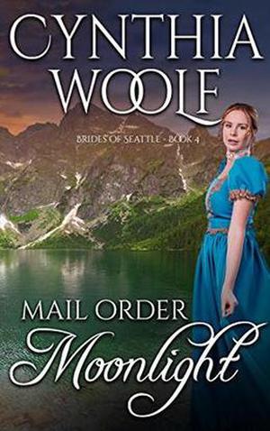 Mail Order Moonlight (Brides of Seattle #4)