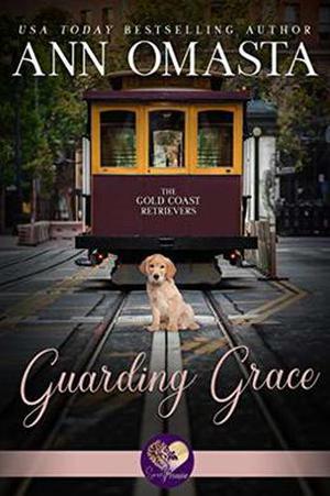 Guarding Grace (Gold Coast Retrievers #3)