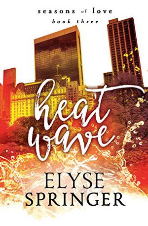Heat Wave (Seasons of Love #3)