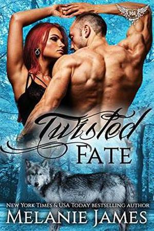 Twisted Fate by Melanie James