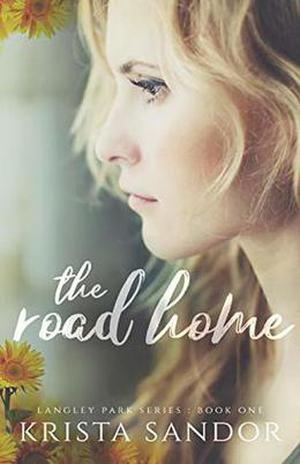 The Road Home by Krista Sandor