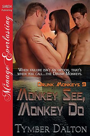 Monkey See, Monkey Do (Drunk Monkeys #9)