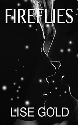 Fireflies by Lise Gold