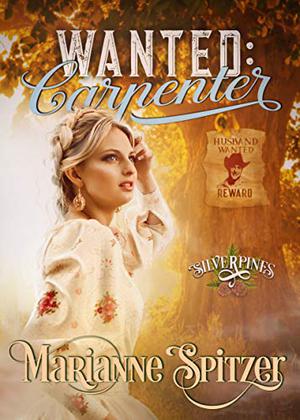 Wanted: Carpenter (Silverpines #15)