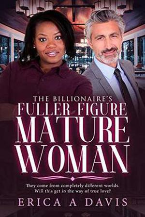 The Billionaires Fuller Figure Mature Woman (BWWM Romance #1)