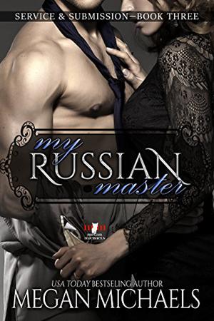 My Russian Master by Megan Michaels