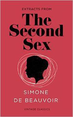 Extracts From: The Second Sex by Simone de Beauvoir