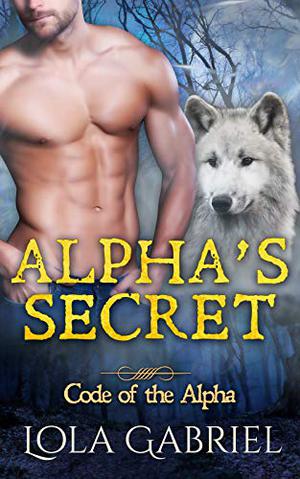 Alpha's Secret (Code of the Alpha #5)