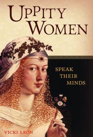 Uppity Women Speak Their Minds (Uppity Women #1)