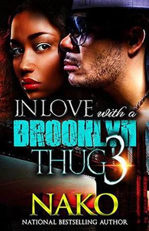 In Love With A Brooklyn Thug 3 by Nako