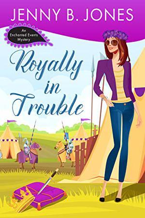 Royally in Trouble (Enchanted Events #2)