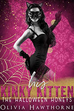 His Kinky Kitten (The Halloween Honeys #11)