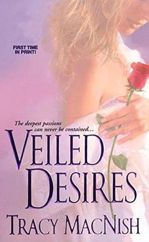 Veiled Desires by Tracy MacNish