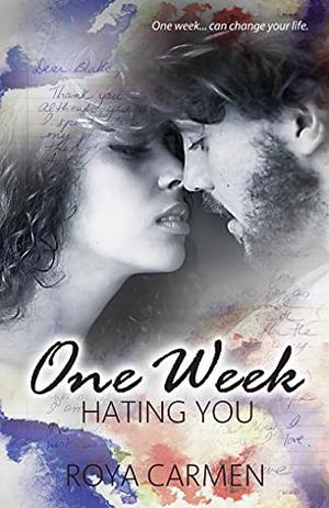One Week Hating You (One Week #2)