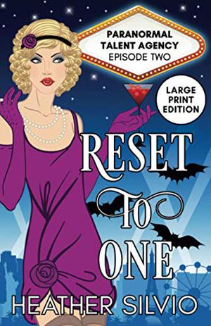 Reset to One by Heather Silvio