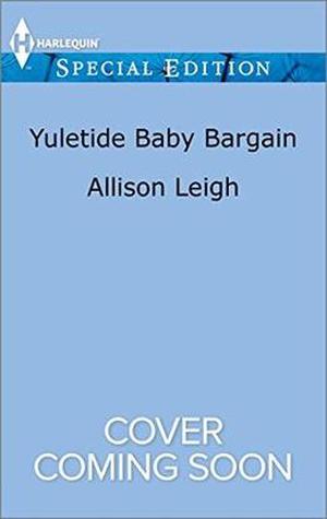 Yuletide Baby Bargain by Allison Leigh