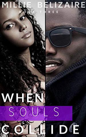When Souls Collide by Millie Belizaire