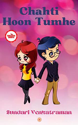 Chahti Hoon Tumhe by Sundari Venkatraman